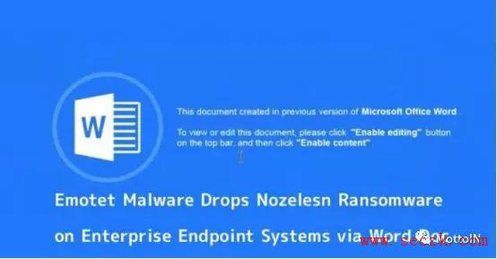 组团来的？Emotet通过恶意Word文档部署Nozelesn勒索软件