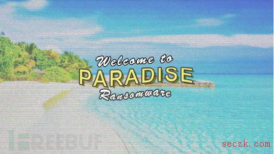 Paradise勒索软件源代码被公开,攻击者可进行“私人定制”